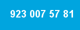 923 007 57 81